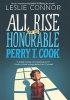 All Rise for the Honorable Perry T. Cook