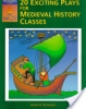 20 Exciting Plays for Medieval History