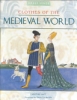 Clothes of the Medieval World