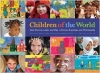 Children of the World, How We Live, Learn, and Play in Poems, Drawings, and Photographs