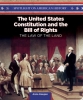 The United States Constitution and the Bill of Rights 