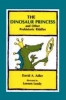 The Dinosaur Princess and Other Prehistoric Riddles