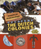 American Archaeology Uncovers the Dutch Colonies