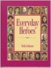 Everyday Heroes