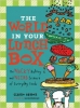 The World in Your Lunch Box, The Wacky History and Weird Science of Everyday Foods