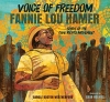 Voice of Freedom Fannie Lou Hamer: Spirit of the Civil Rights Movement