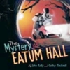 The Mystery of Eatum Hall