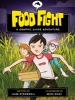 Food Fight: A Graphic Guide Adventure