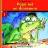 Papa est un dinosaure (French)