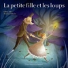 La Petite Fille et les Loups (French)