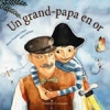 Un grand-papa en or (French)